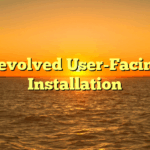 Devolved User-Facing Installation